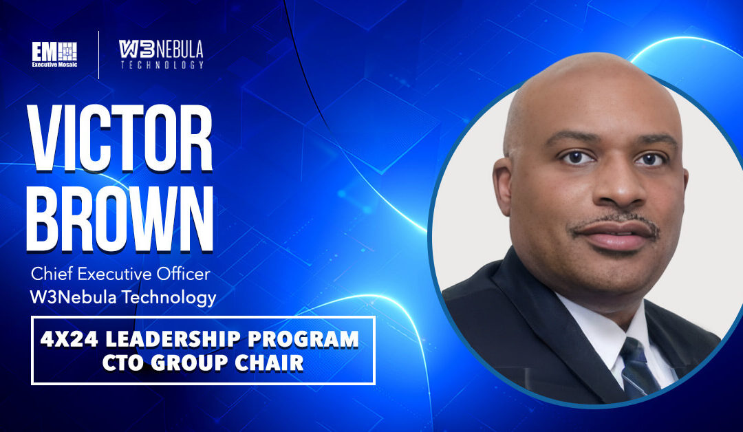 4×24 Leadership Group Chair Profile: Victor Brown