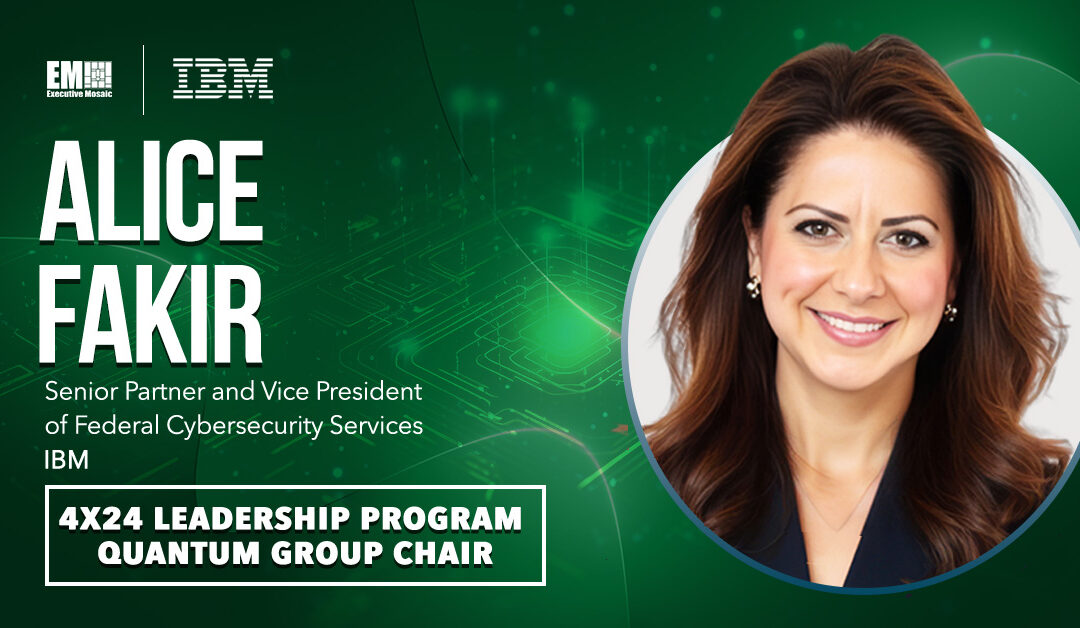 IBM’s Alice Fakir Drives AI, Cyber Innovation as 4×24 Quantum Group Chair