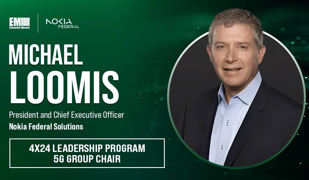 Nokia’s Michael Loomis Advancing Federal Communications Technology as 4×24 5G Group Chair