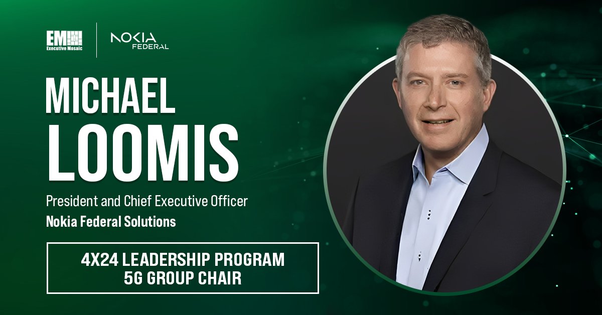 Nokia’s Michael Loomis Advancing Federal Communications Technology as 4×24 5G Group Chair