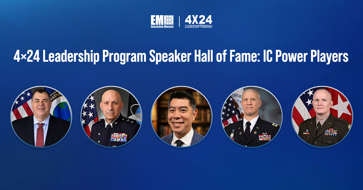 Inside the Intelligence Community’s Leading Decision-Makers: 4×24 Leadership Program Speaker Hall of Fame Inside the Intelligence Community’s Leading Decision-Makers: 4×24 Leadership Program Speaker Hall of Fame
